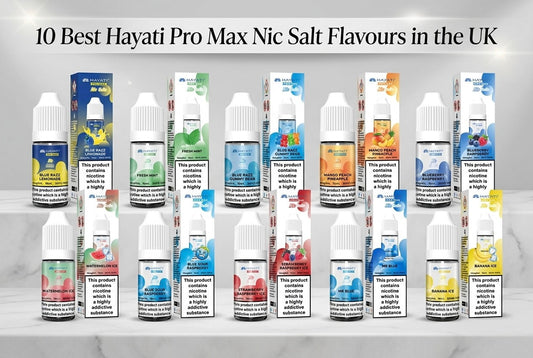 10 Best Hayati Pro Max Nic Salt Flavours UK