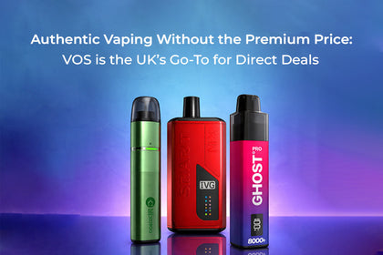 Authentic Vaping Without the Premium Price: Why VOS is the UK’s Go-To for Direct Deals