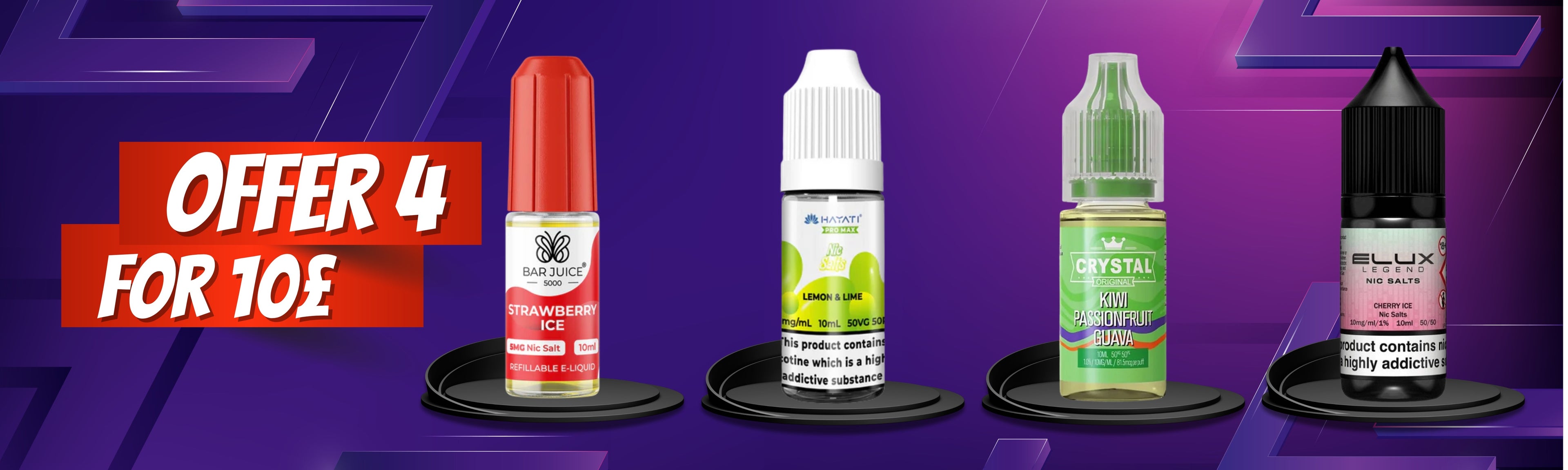 4 for £10 E-Liquids