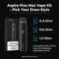 Aspire Pixo Max Kit