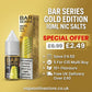 Bar Series Gold Edition 10ml Nic salts