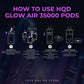 HQD Glow Air 35K Prefilled Pods Setup
