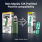 Relx MaxGo 12000 Prefilled Pod Kit Compatibility 
